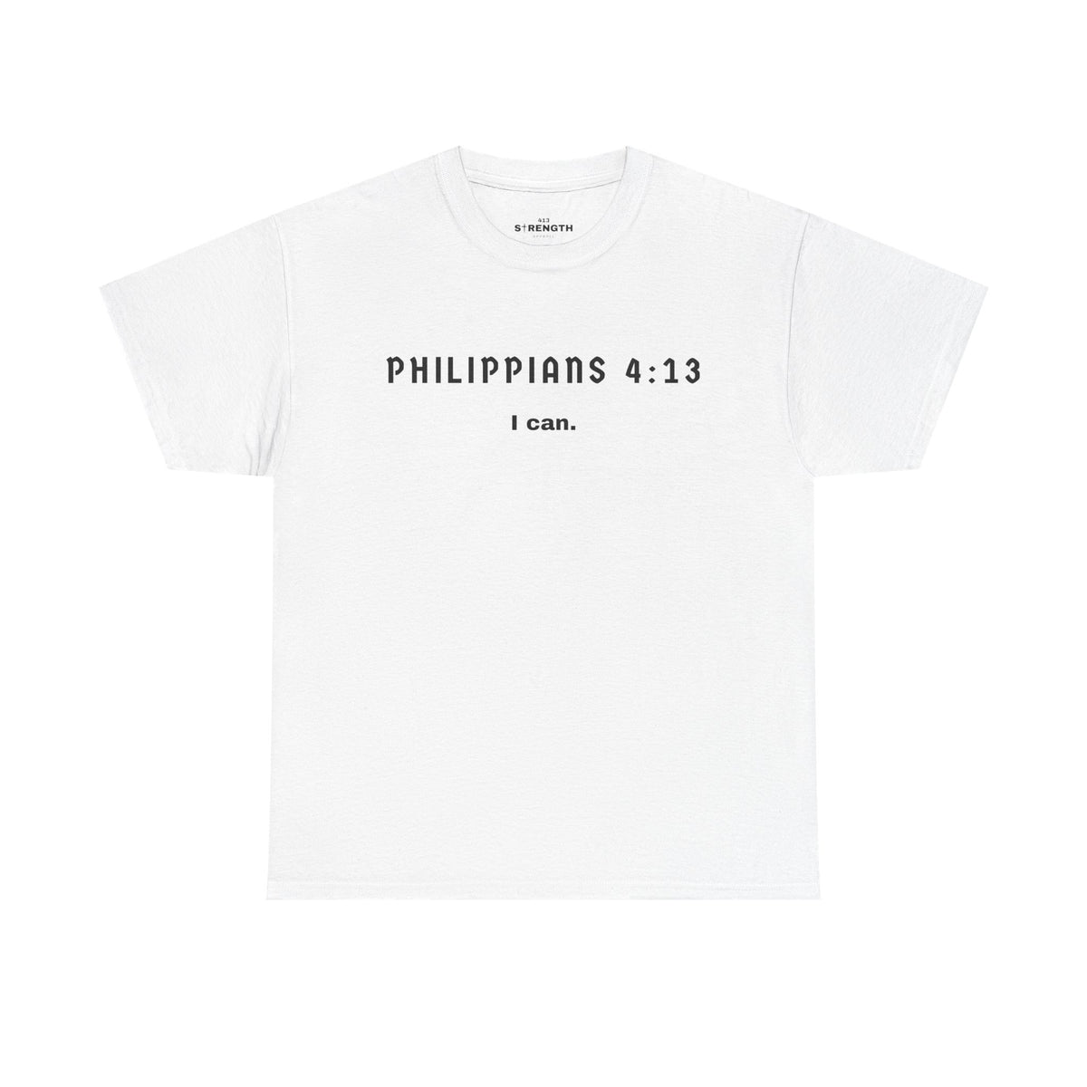 Philippians 4:13 Strength Unisex Tee